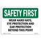 Signmission OSHA Sign, Wear Hard Hats Eye Protection & Ear Protection, 10in X 7in Plastic, 10" W, 7" H, Lndscp OS-SF-P-710-L-11009 - alternate 1